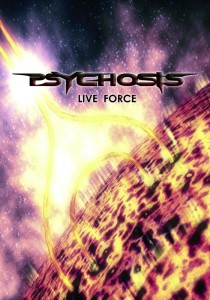 Psychosis "Liveforce" DVD Psychosis "Liveforce" DVD